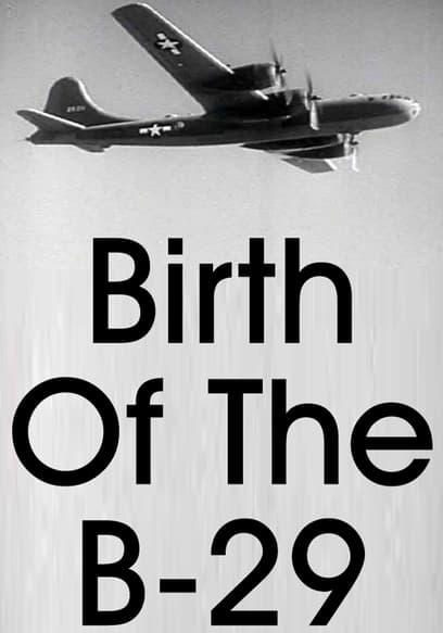 Birth of the B-29