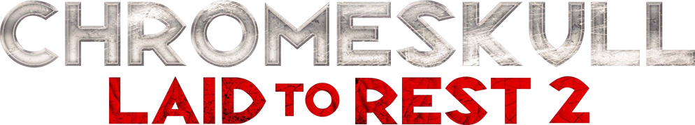 ChromeSkull: Laid to Rest 2