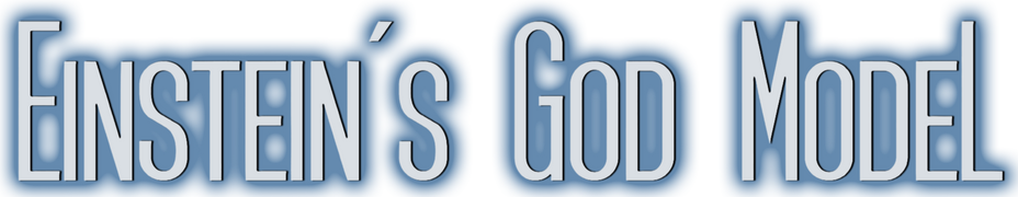 Einstein's God Model