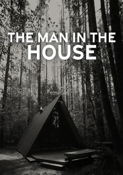 The Man in the House