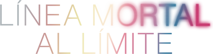 Línea mortal: Al límite