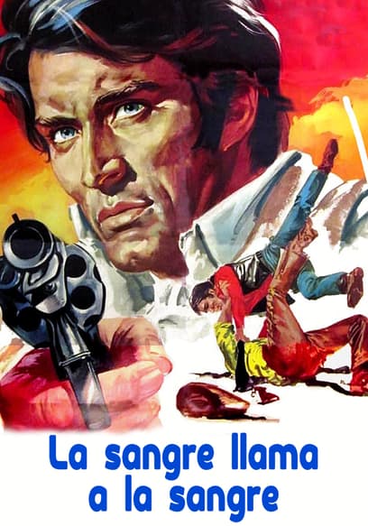 La Sangre Llama a la Sangre (Doblado)