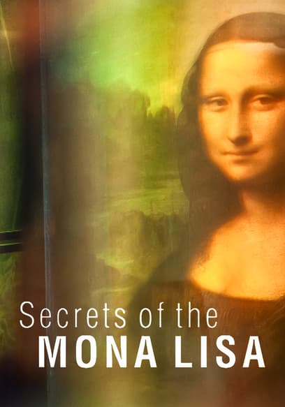 Secrets of the Mona Lisa