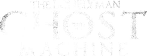 The Lonely Man With the Ghost Machine
