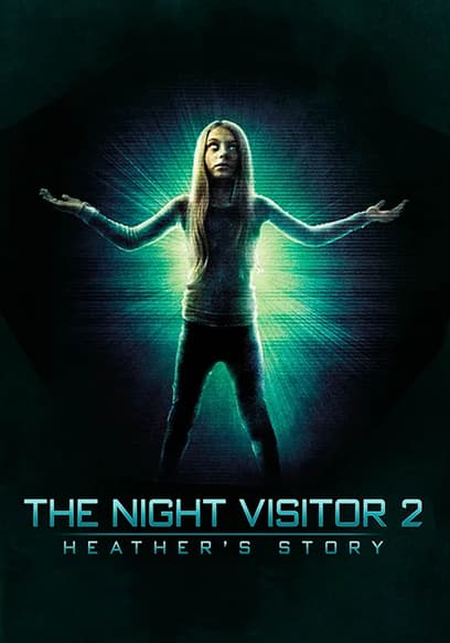 The Night Visitor 2: Heather's Story