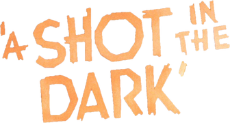 A Shot in the Dark