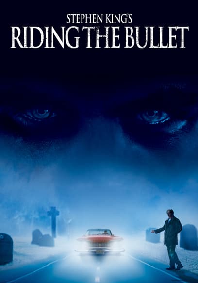 Stephen King's Riding the Bullet