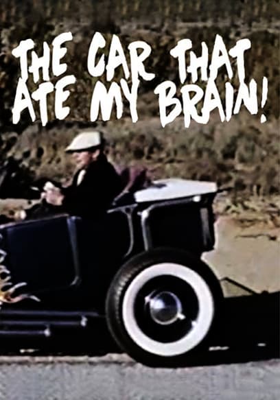 The Car That Ate My Brain