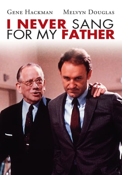I Never Sang for My Father