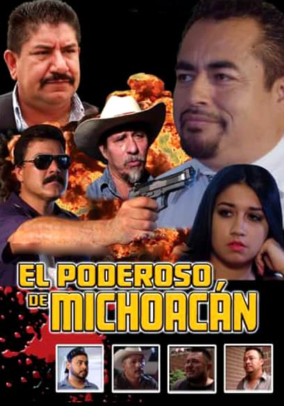 El poderoso de Michoacán