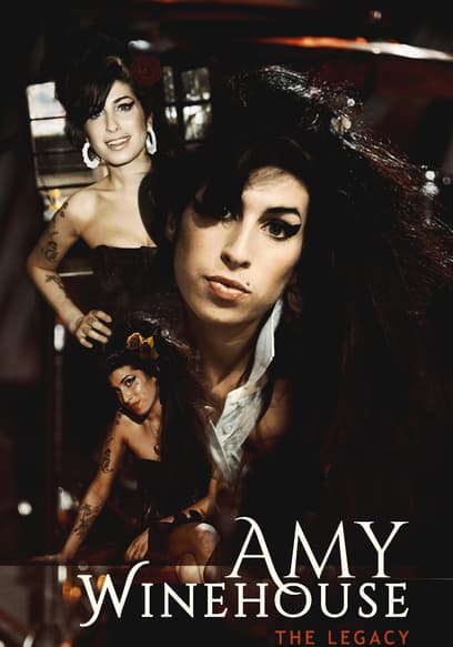 Amy Winehouse: The Legacy