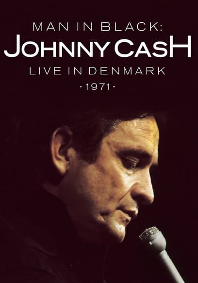 Man in Black: Johnny Cash Live in Denmark