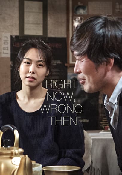Right Now, Wrong Then