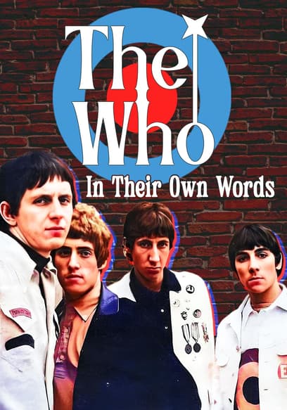 The Who: In Their Own Words