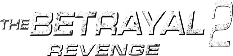 The Betrayal 2: Revenge