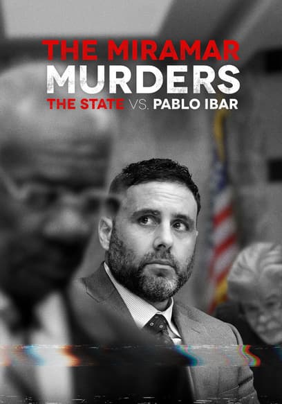 The Miramar Murders: The State vs. Pablo Ibar