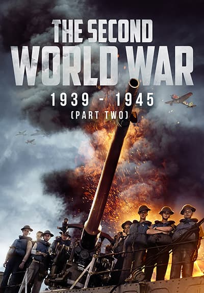 The Second World War: 1939 - 1945 | Part Two