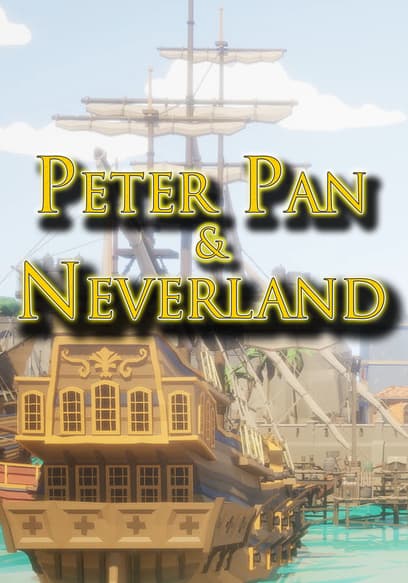 Peter Pan & Neverland