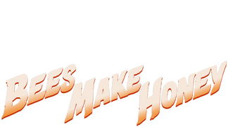Bees Make Honey