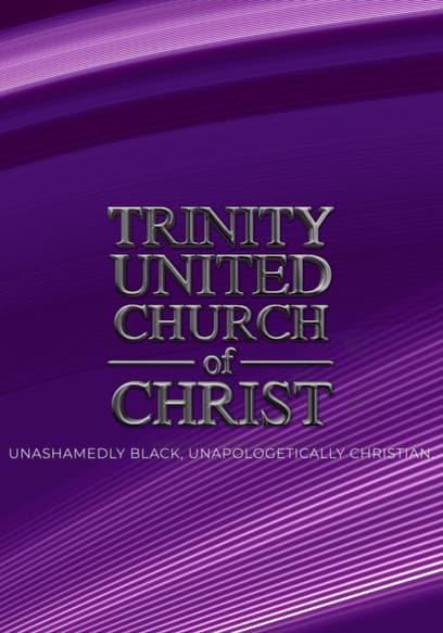 S01:E13 - Trinity United Church of Christ