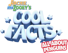 Archie and Zooey's Cool Facts: All About Penguins