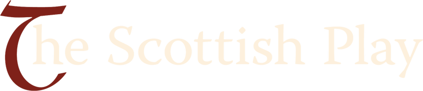 The Scottish Play