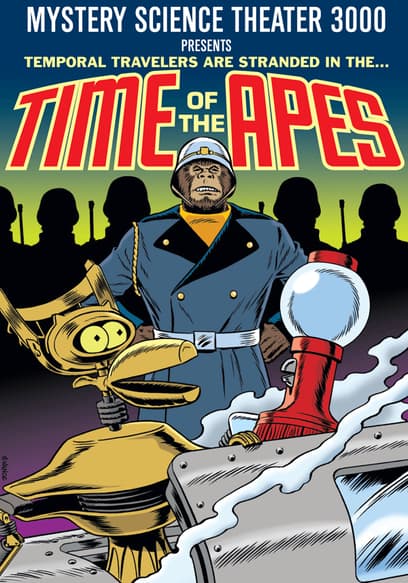 Mystery Science Theater 3000: Time of the Apes