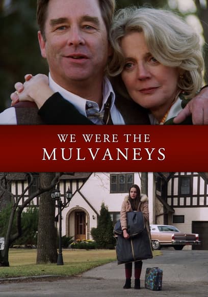 We Were the Mulvaneys