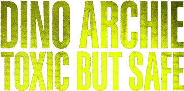 Dino Archie: Toxic but Safe