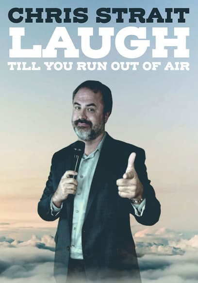 Chris Strait: Laugh Till You Run Out of Air