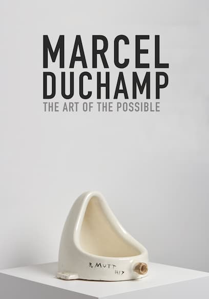 Marcel Duchamp: The Art of the Possible