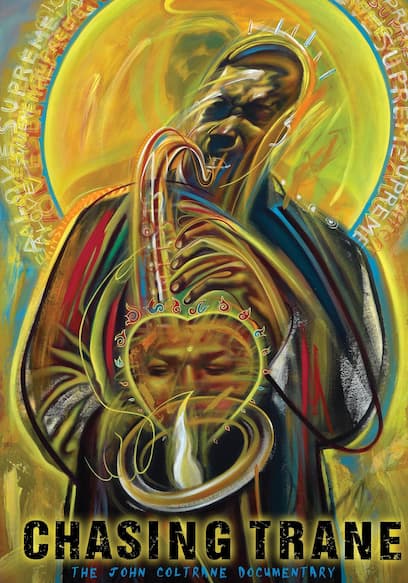 Chasing Trane: The John Coltrane Documentary