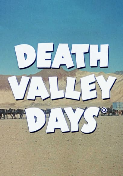 Death Valley Days