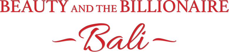 Beauty and the Billionaire: Bali
