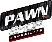 Pawn Shop Chronicles