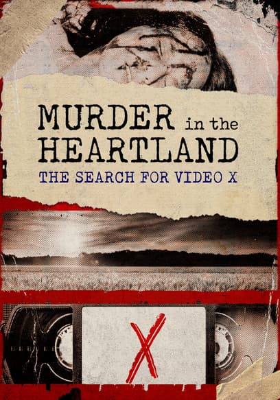 Murder in the Heartland: The Search for Video X poster