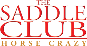The Saddle Club: Horse Crazy
