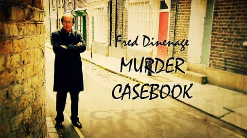 Watch Fred Dinenage: Murder Casebook Streaming Online | Tubi