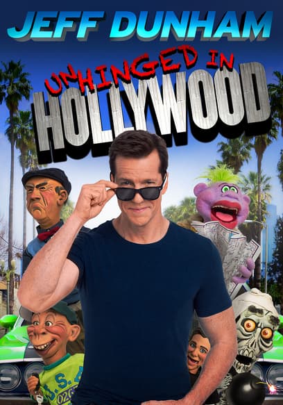 Jeff Dunham: Unhinged in Hollywood