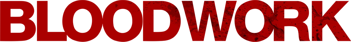 Bloodwork (Broadcast Edit)