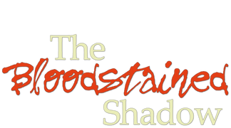 The Bloodstained Shadow