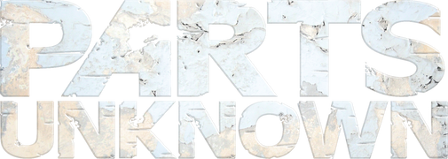 Parts Unkown