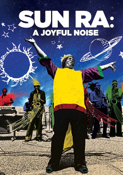 Sun Ra: A Joyful Noise