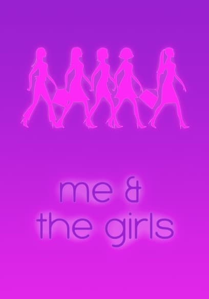 Me & the Girls
