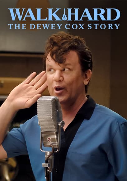 Walk Hard: The Dewey Cox Story
