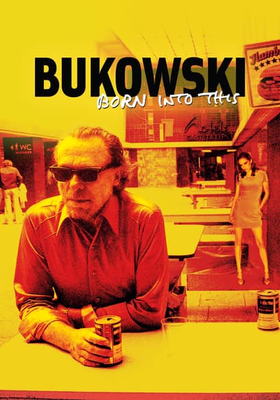 Bukowski: Born Into This poster