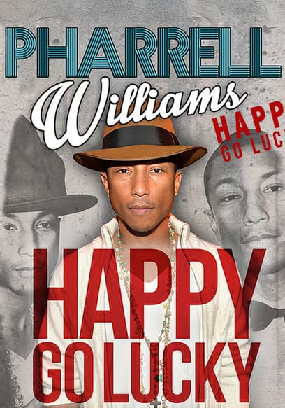 Pharrell Williams: Happy Go Lucky