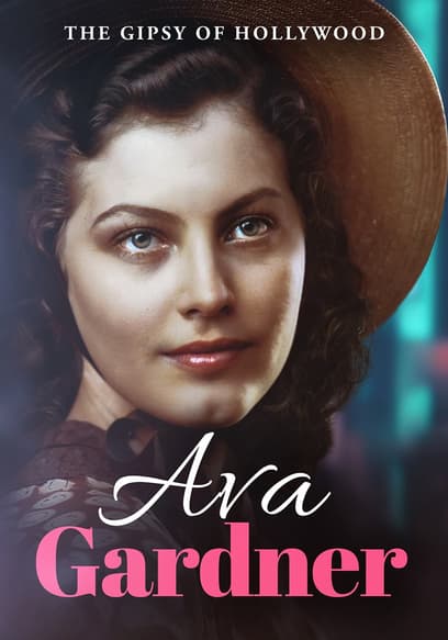 Ava Gardner: The Gipsy of Hollywood