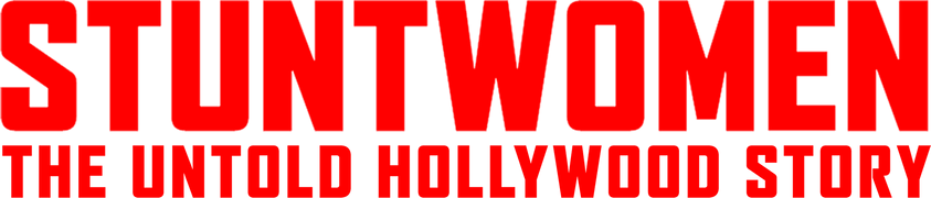 Stuntwomen: The Untold Hollywood Story
