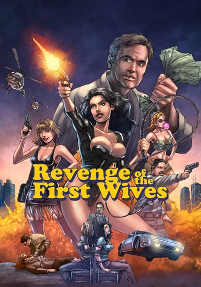Revenge of the First Wives